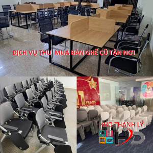 Dịch vụ thu mua bàn ghế cũ tận nơi uy tín